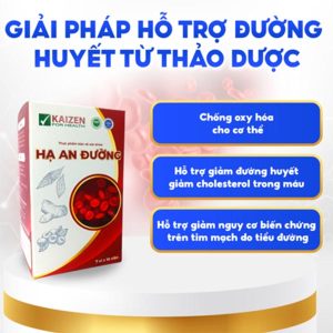 Hạ An Đường - Hỗ Trợ Hạ Đường Huyết Và Kiểm Soát Tiểu Đường Hiệu Quả